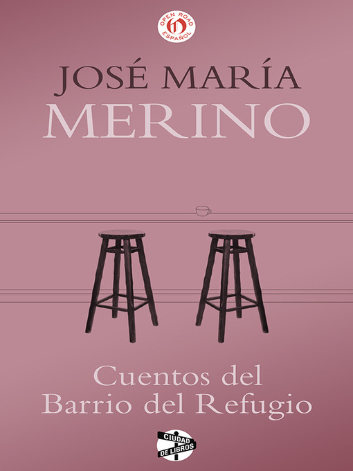 Title details for Cuentos del Barrio del Refugio by José María Merino - Available